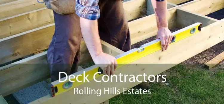 Deck Contractors Rolling Hills Estates