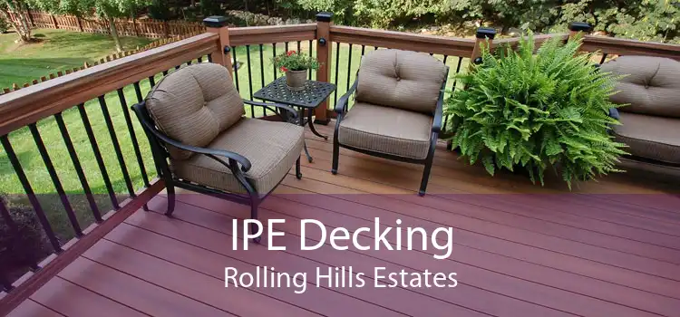 IPE Decking Rolling Hills Estates